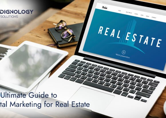 The Ultimate Guide to Digital Marketing for Real Estate
